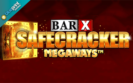 Bar X Safecracker Megaways slot machine