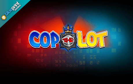 Cop the Lot Jackpot King slot machine