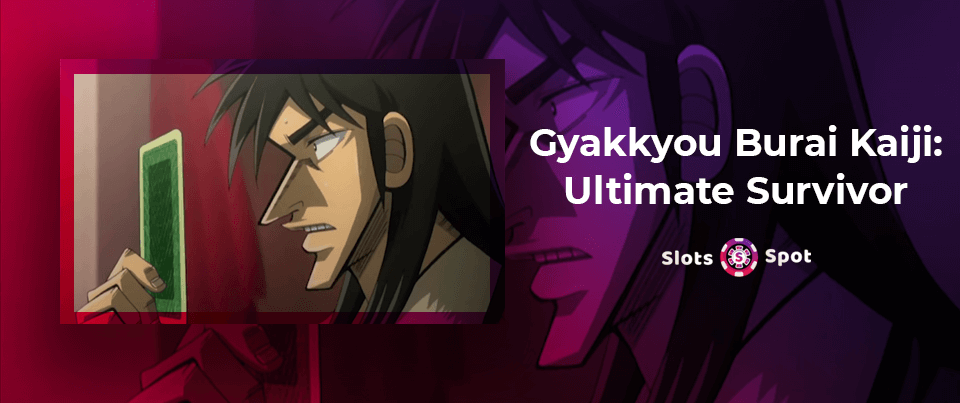 Gyakkyou Burai Kaiji: Ultimate Survivor
