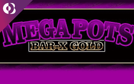 Mega Pots Bar-X Gold slot machine